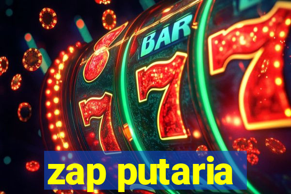 zap putaria